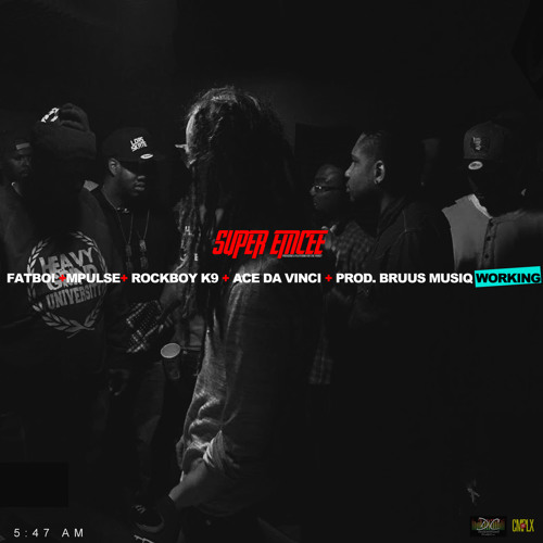 WORKIN | fatboi x mpulse x rockboy k9 x ace da vinci | prod. bruus musiq