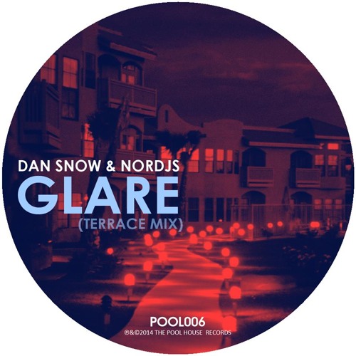 Dan Snow & NORdjs - Glare (Terrace Mix)