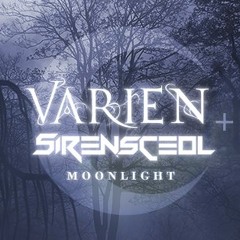 Varien & SirensCeol - Moonlight (Feat. Aloma Steele)