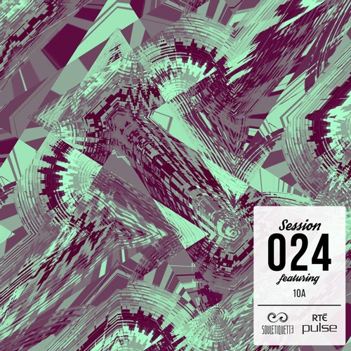 Souletiquette Radio Session 024 x 10A Guest Mix