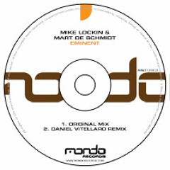 Mike Lockin & Mart De Schmidt - Eminent (Daniel Vitellaro Remix)