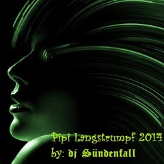 Pipi Langstrumpf 2014 by: dj SÜNDENFALL