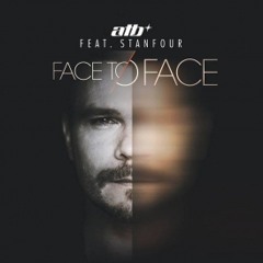 ATB / Stanfour "Face to Face"