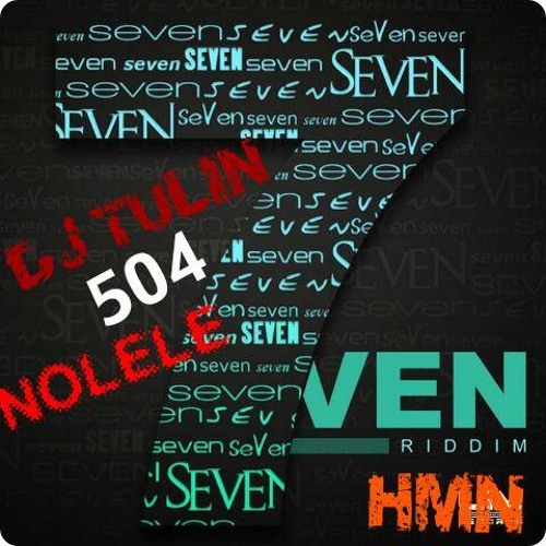 7VEN RIDDIM MIX. BY DJ TULIN NOLELE DJS