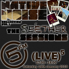 Native Noise Seether Sessions 5fm Interview