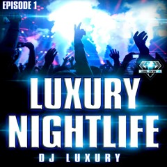 Luxury Nightlife Vol 1