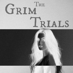 The Grim Trials