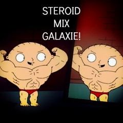 STEROID MIX!- GALAXIE 30 MINUTE WORKOUT MIX!