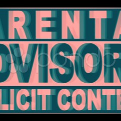 Parental advisory
