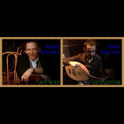 Frank Sinatra - My Way & Oud (Orient) Cover (by Ersin Ersavas)