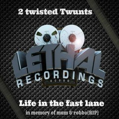 2 twisted twunts Life In The Fast Lane  Sample