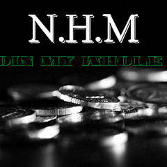 N.H.M - Grindin My Whole Life