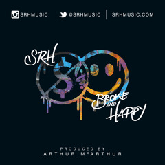 SRH - Broke And Happy (Produced by Arthur McArthur)