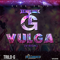 Trilo-G - Vulga (V-Sign) [Soca 2015]