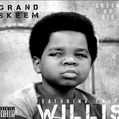 Willis (What you talkin bout)