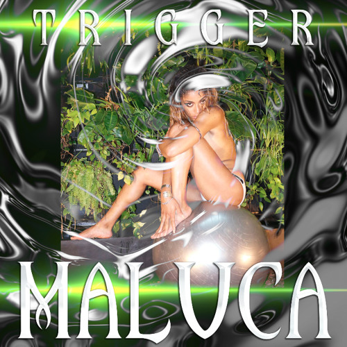 Maluca - Trigger (Mess Kid Remix)