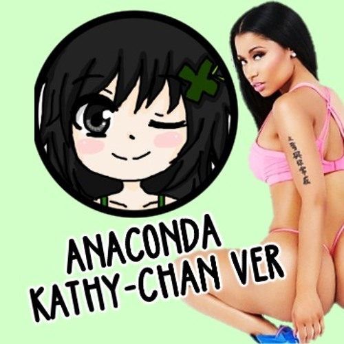 Anaconda (Kathy-chan VER)