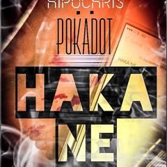 Haka Ne ft Pokadot (prod. by milla)