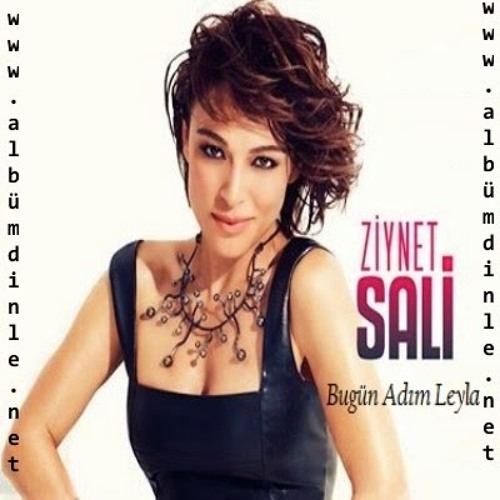 Ziynet Sali - Bugun Adim Leyla