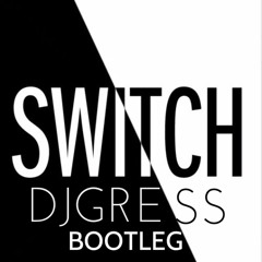 Firebeatz & Schella -Switch (DjGress Bootleg) DEMO