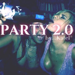 Party 2.0 Teaser  by...Katel®