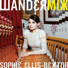 Sophie Ellis-Bextor - The Deer & The Wolf (Wandermix version)