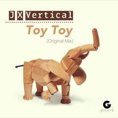 J.X Vertical - Toy Toy (Original Mix)