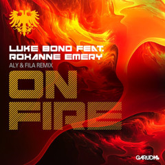 Luke Bond Ft. Roxanne Emery - On Fire (Original Mix)