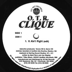 OTR Clique - It Ain't Right (LJUD Version)