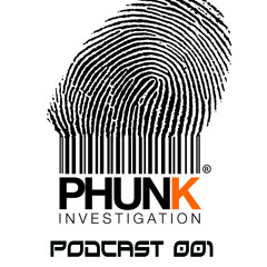 Phunk Investigation - Podcast 001 - 14\10\2014