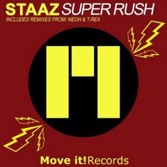 STAAZ - Super Rush (NEOH Remix) OUT NOW!