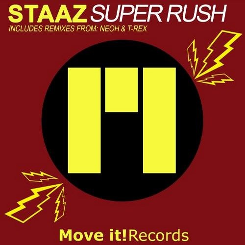 STAAZ - Super Rush (NEOH Remix) OUT NOW!