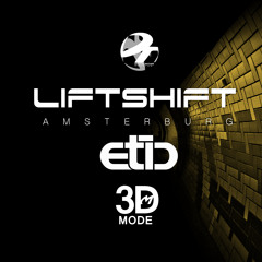 LiFTSHiFT & ETiC - AMSTERBURG