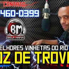 VINHETA VOZ DE TROVÃO( BELA MAFIA )2014