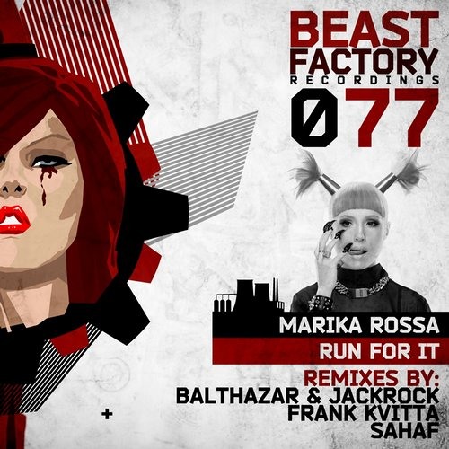 Marika Rossa - Run For It (Sahaf Remix)[Beast Factory]