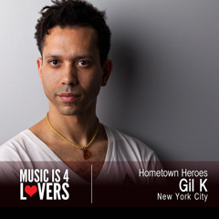 Hometown Heroes: Gil K from New York City [Musicis4Lovers.com]
