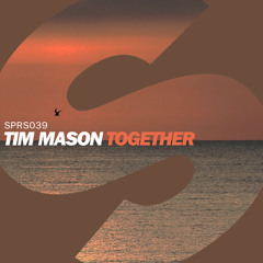 Tim Mason - Together (OUT NOW)