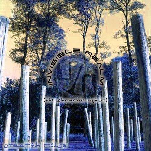 INVISIBLE REALM (shamanic ablum) album release sampler
