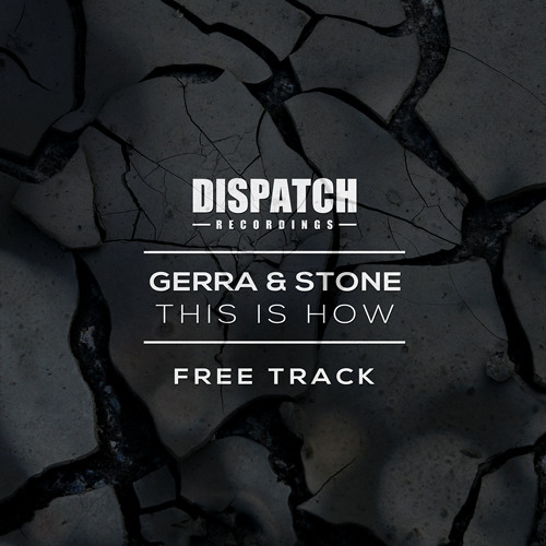 FREE DOWNLOAD: Gerra & Stone - This Is How