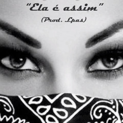 Zona Z - Ela é Assim (Prod. Lpas)