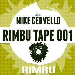 Rimbu Tape #001 (Guest Mike Cervello - ADE Special)