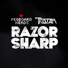 Pegboard Nerds & Tristam - Razor Sharp (Vocal VIP)