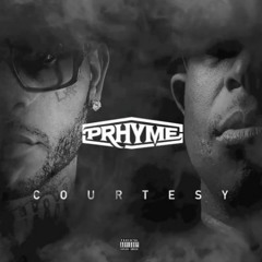 PRhyme - Courtesy (CDQ)