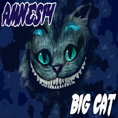 Amnesi4 - Big Cat