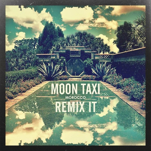 Moon Taxi - Morocco (Wicasa Remix)