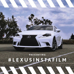 The Hit House - "Hefe" (Lexus #LexusInstaFilm Extended Version)