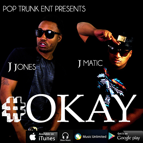 #OKAY - J MATIC x J JONES