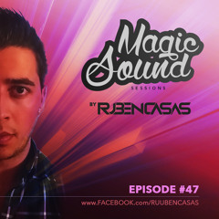 Magic Sound Session (Episode #047) by Rubén Casás