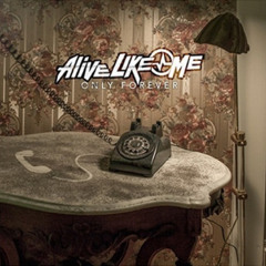 Alive Like Me - Better Off (The ASW Rendition)