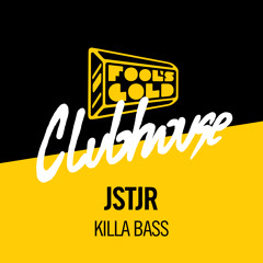 JSTJR - Killa Bass